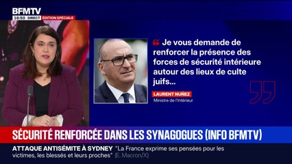 INFO BFMTV - Laurent Nuñez demande "de renforcer la présence des forces de sécurité autour des lieux de culte juifs"