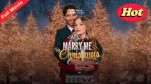 Marry Me By Christmas Full Movie_ Short Exclusive