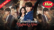Betrayed & Bestie: Payback's Mine - Full Movie