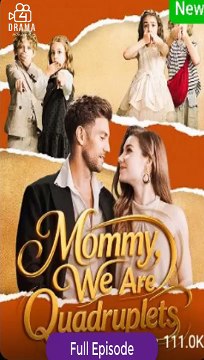 [Short Drama] Mommy We are Quadruplets iDrama Eng sub Full Movie