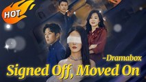 Hot 🔥 Signed Off, Moved On - Full Movie