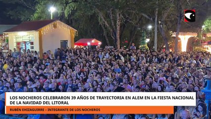 Los Nocheros celebraron 40 años de trayectoria en la Fiesta Nacional de la Navidad del Litoral
