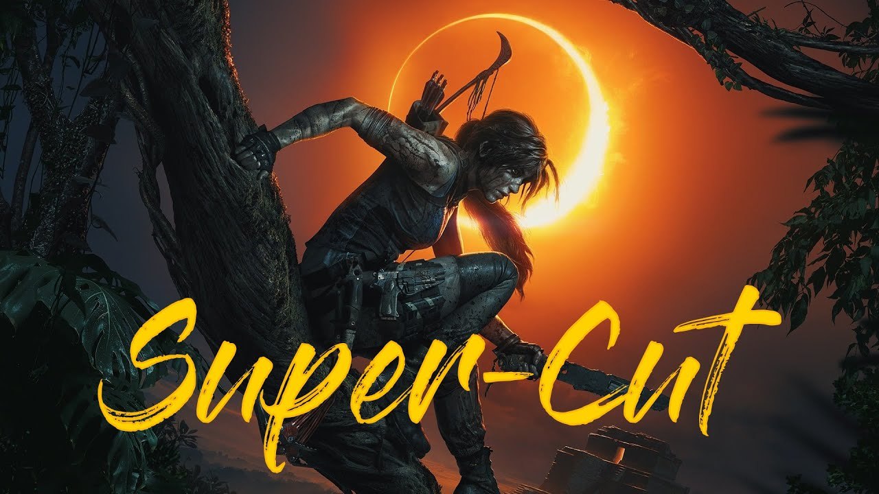 Shadow of the Tomb Raider (Part 2) - Super-Schnitt