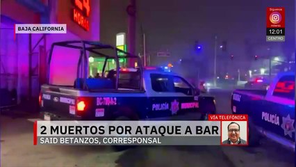 Ataque armado en bar de Baja California deja dos personas muertas