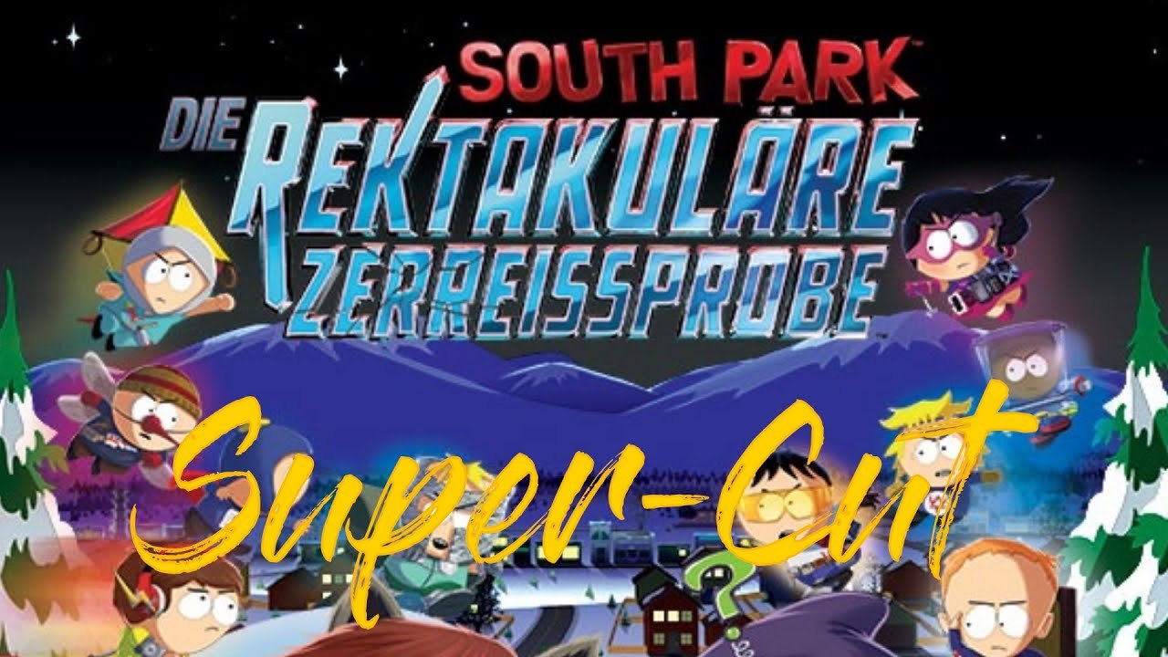 South Park The Fractured But Whole (Part 1) - Super-Schnitt