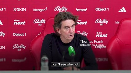 Thomas Frank expects time to turn Tottenham’s problems around