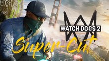 Watch Dogs 2 (Part 1) - Super-Schnitt