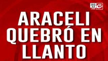 Araceli quebró en llanto: la visita estuvo autorizada