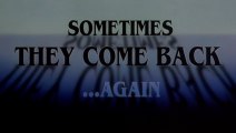 Sometimes They Come Back... Again (1996)