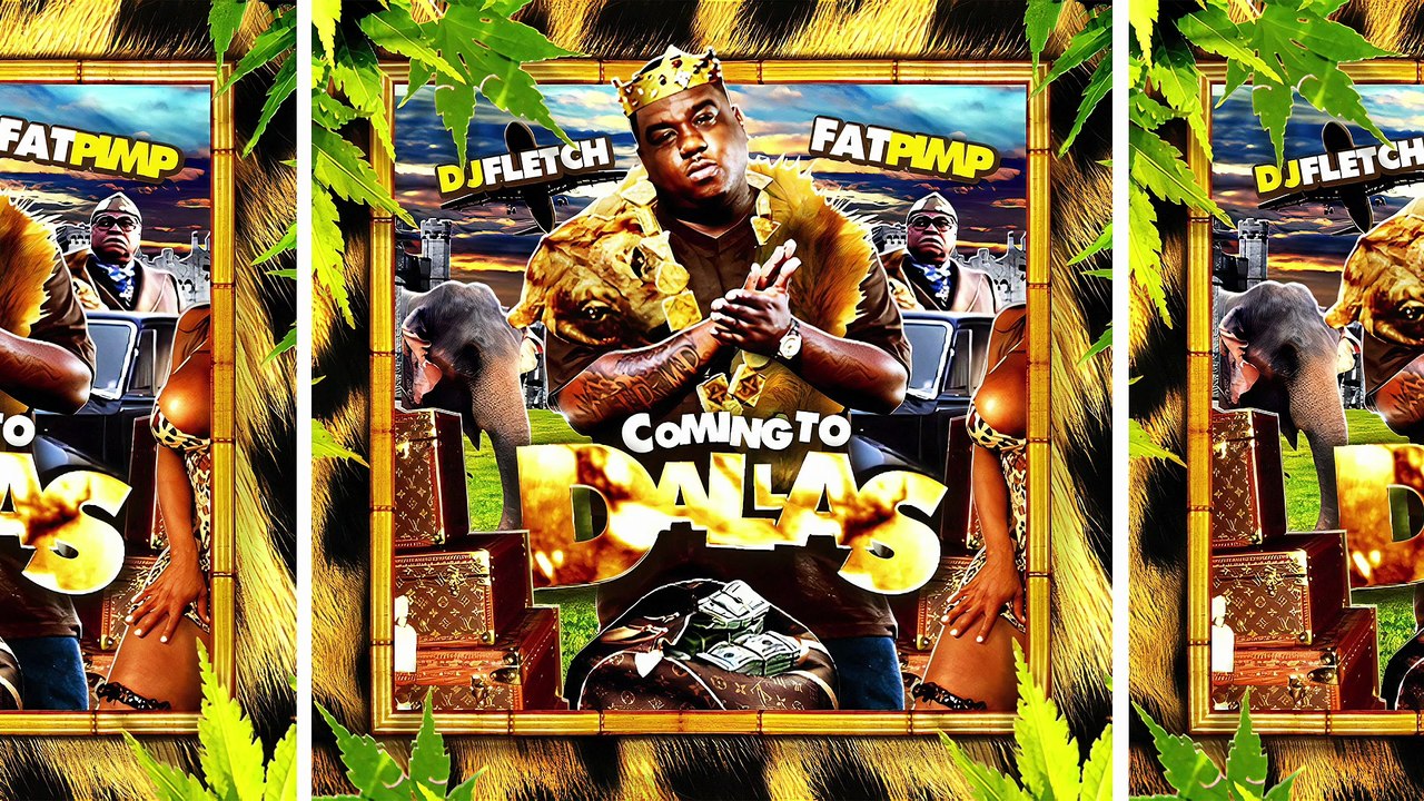 Fat Pimp & DJ Fletch - Coming To Dallas (Full Mixtape)