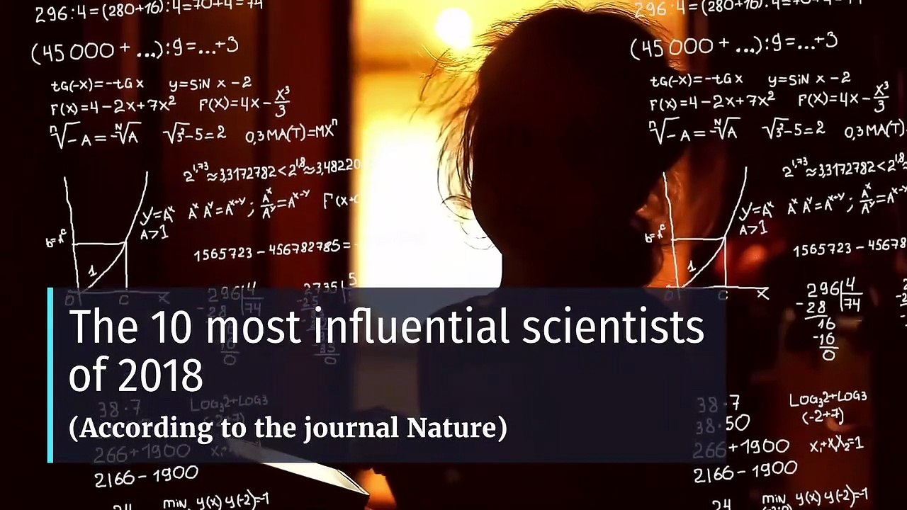 The 10 most influential scientists of 2018 (According to Nature)