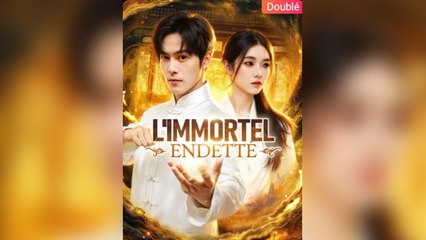 L'Immortel Endetté [Doublé] Full