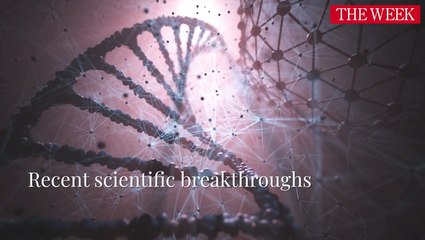 Recent Scientific Breakthroughs