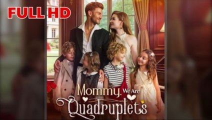 Mommy We Are Quadruplets Full Hd - Full