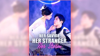 Her Savior, Her Stranger, Her Storm
