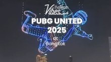 PUBG UNITED 2025 at Bangkok