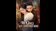 If Only I Had Loved Her More】 full movie