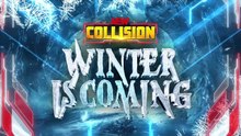 All Elite Wrestling: Collision - Season 3 Episode 54 - AEW Collision 123 - Winter is Coming