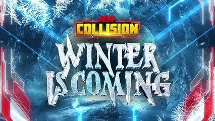 All Elite Wrestling: Collision - Season 3 Episode 54 - AEW Collision 123 - Winter is Coming