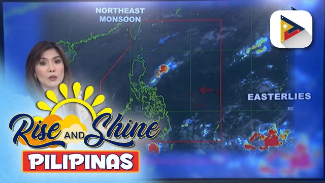 Easterlies, nakaaapekto sa Luzon at Eastern Visayas; amihan, ramdam pa rin sa Northern at Eastern Luzon