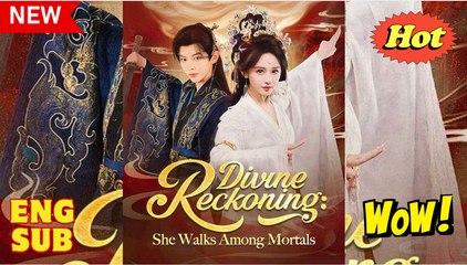 Divine Reckoning She Walks Among Mortals Chinese Movie