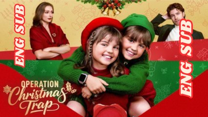 [Hot 2025🔥]Operation Christmas Trap FullMovie [Eng Sub] dailymotion