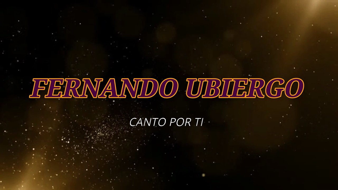 Fernando Ubiergo - Canto por ti (KARAOKE)