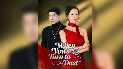 When Vows Turn To Dust Full Episode