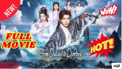 Watch From Outcast to Overlord FULL MOVIES - ENGLISH SUB