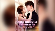De Capricho a Carinho- Uma Aposta Bilionária de Amor (Dublado) Episódio Completo