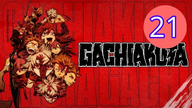 Gachiakuta Episode 21 Engsub