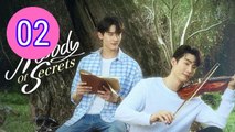 Melody of Secrets Episode 2 Engsub