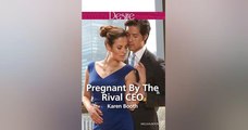 Pregnant By The Rival Ceo - Full Movie