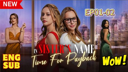 [Premiere Drama] In Sister's Name- Time for Payback