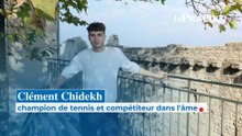 Clément Chidekh, champion de tennis et compétiteur dans l'âme