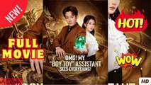 OMG My Boy Toy Assistant Sees Everything Chinese Drama (2025) - FULL EngSub