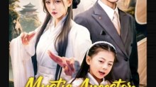 Mystic Ancestor Reborn as an Heiress Chinese Drama - English Sub