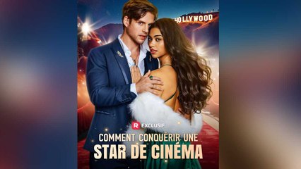 Comment Conquérir une Star de Cinéma