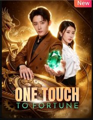 One Touch to Fortune Chinese Drama - English Sub