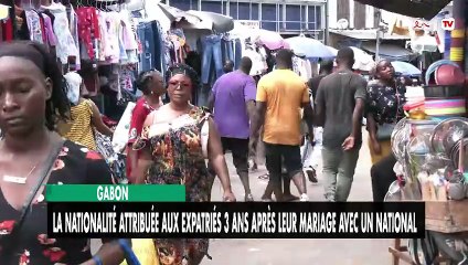 [#Reportage] Gabon : la nationalité attribuée aux expatriés 3 ans après leur mariage avec un national