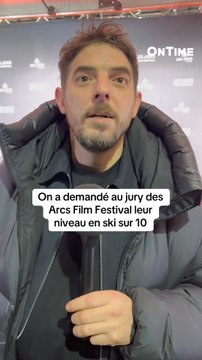 On a demandé au jury des Arcs Film Festival leur niveau en ski sur 10 🎿