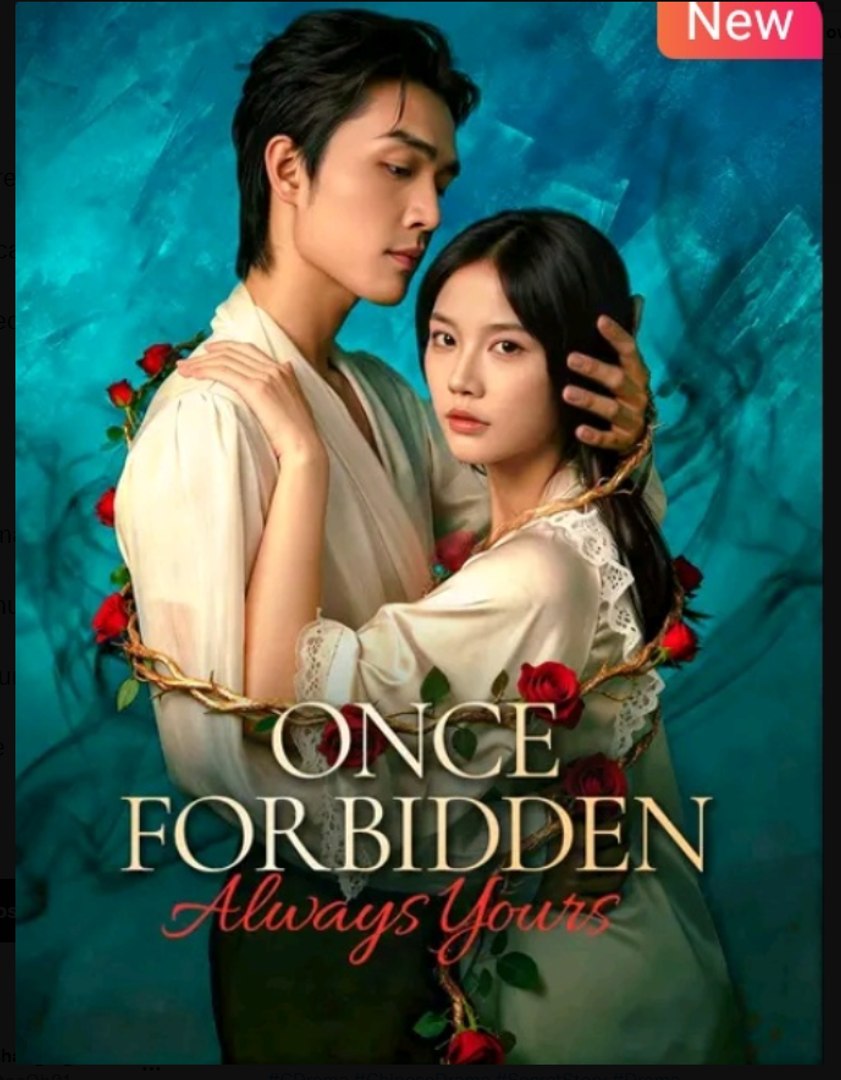 Once Forbidden Always Yours Chinese Drama - English Sub