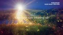 Bài hát Khu vườn tâm trí bừng nở