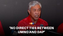 Umno doesn’t have direct ties with DAP, says Zahid
