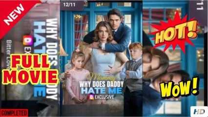 Why Doesn’t Daddy Love Me, Mommy Full Movie