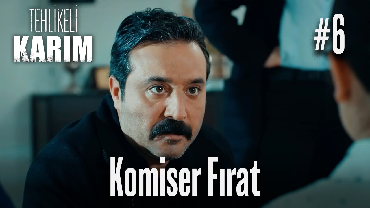 Komiser Fırat #6