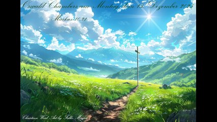 Oswald Chambers am Montag, dem 15. Dezember 2025, zu Markus 10,21