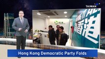 Hong Kong's Last Opposition Party Disbands After 30 Years