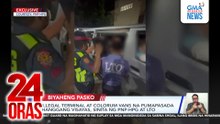 Illegal terminal at colorum vans na pumapasada hanggang Visayas, sinita ng PNP-HPG at LTO | 24 Oras