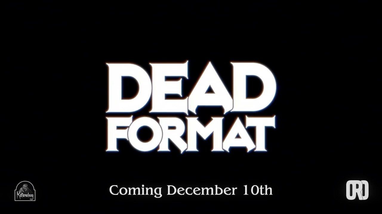 Dead Format Official Release Date Trailer